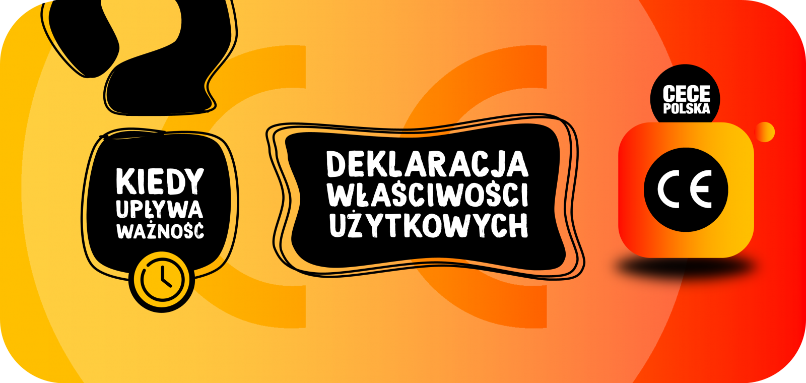 Kiedy upływa ważność deklaracji właściwości użytkowych