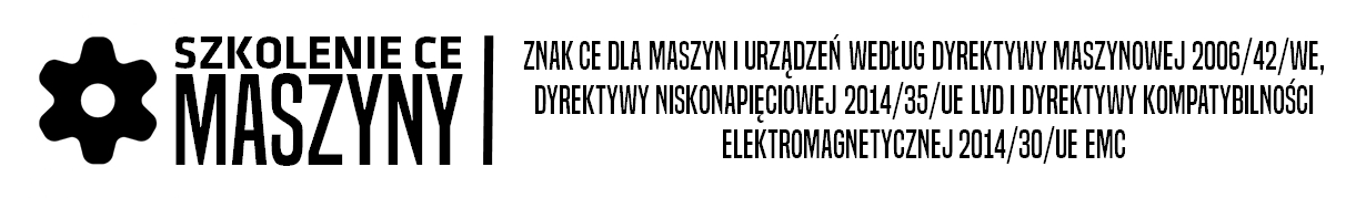 szkolenie znak CE maszyny i urządzenia 2006/42/WE 2014/30/UE 2014/35/UE